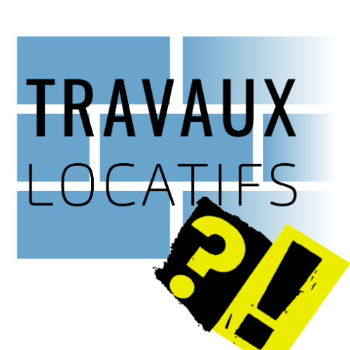 pourquoi travaux locatifs pourquoi travaux locatifs